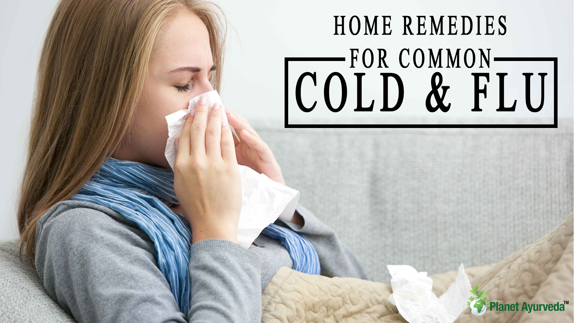 Home Remedies for Common Cold & Flu