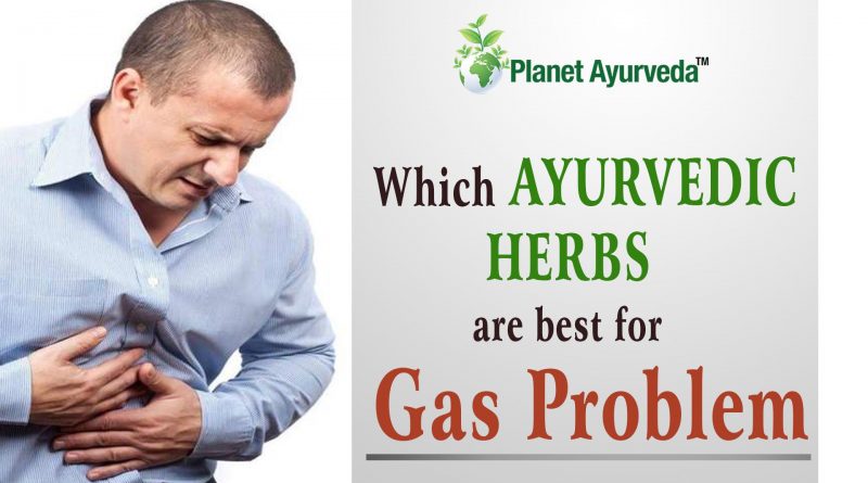 Which Ayurvedic Herbs are best for Gas Problem