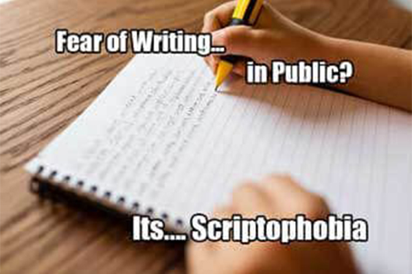 Scriptophobia