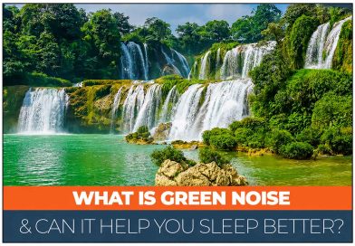 What is Green Noise and Does it Help You Sleep Better? Green-Noise